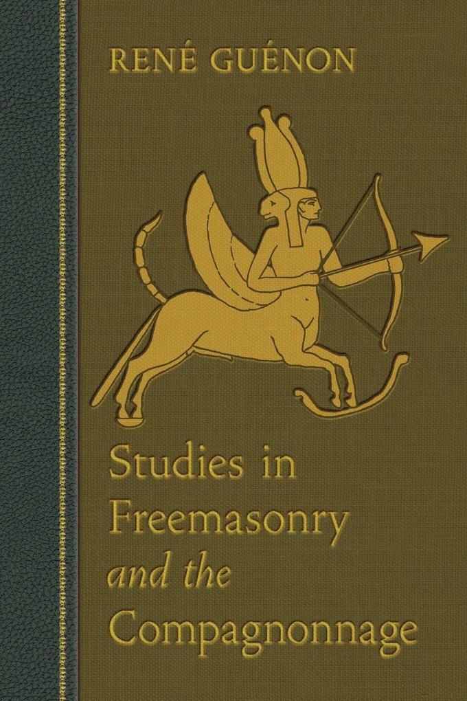 Studies in Freemasonry and the Compagnonnage