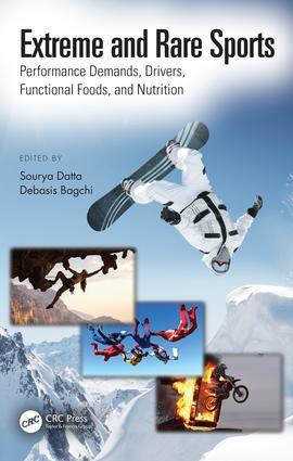 Extreme and Rare Sports: Performance Demands Drivers Functional Foods and Nutrition