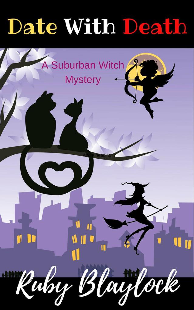 Date With Death (Suburban Witch Mysteries #2)