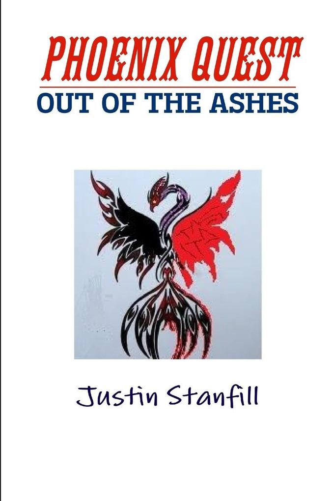 PHOENIX QUEST. OUT OF THE ASHES