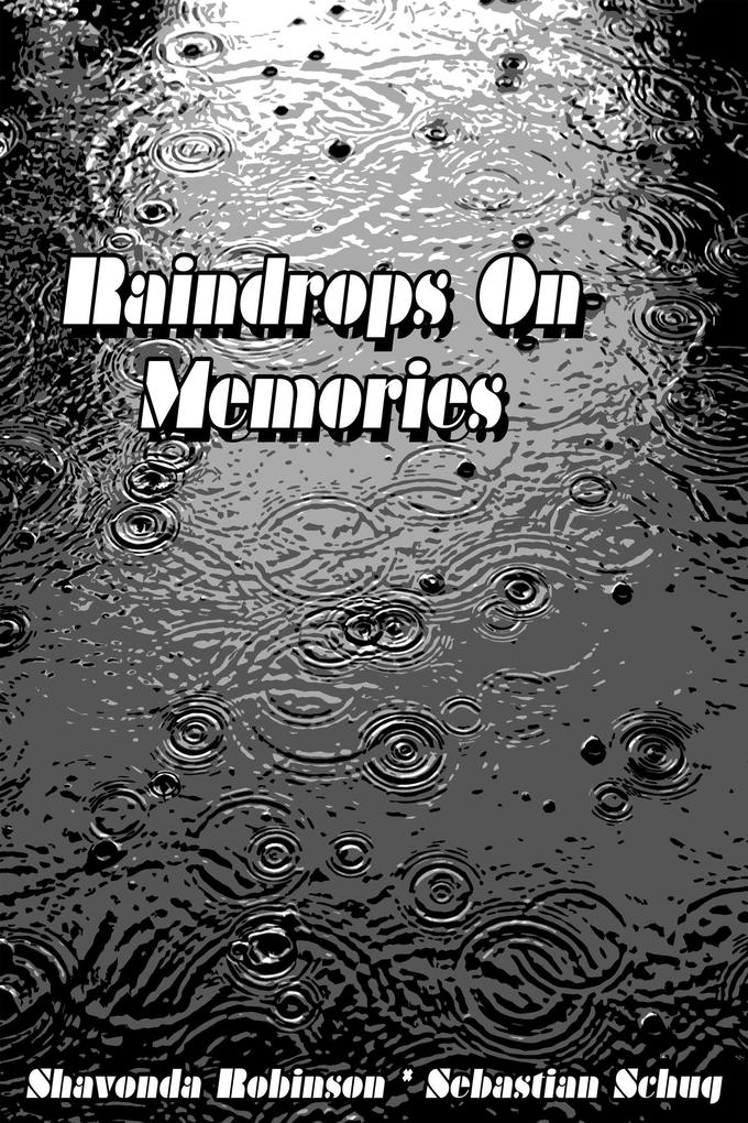 Raindrops on Memories