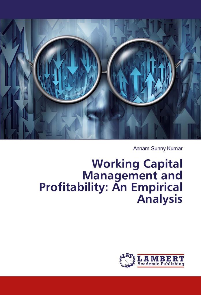 Working Capital Management and Profitability: An Empirical Analysis