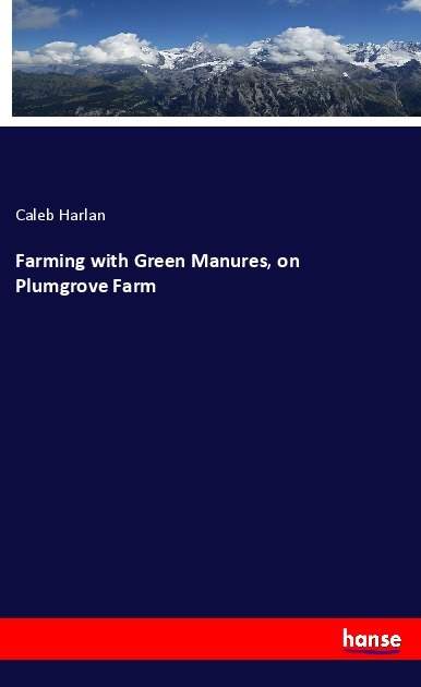 Farming with Green Manures on Plumgrove Farm