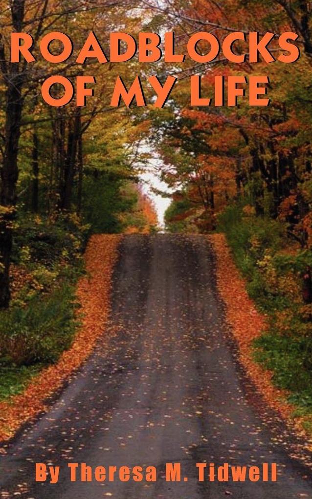ROADBLOCKS OF MY LIFE