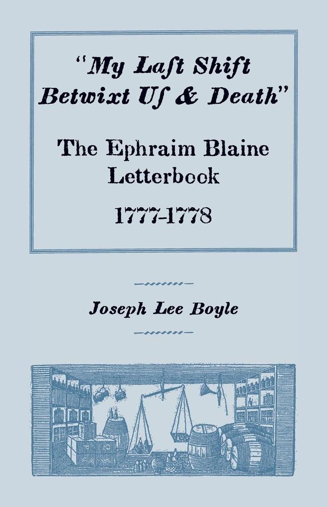 'My Last Shift Betwixt Us and Death'