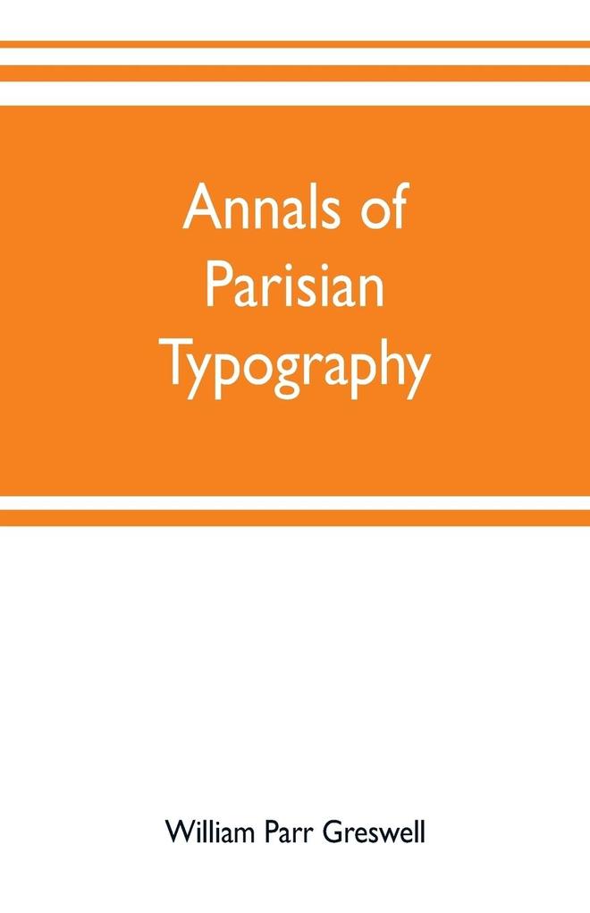 Annals of Parisian typography