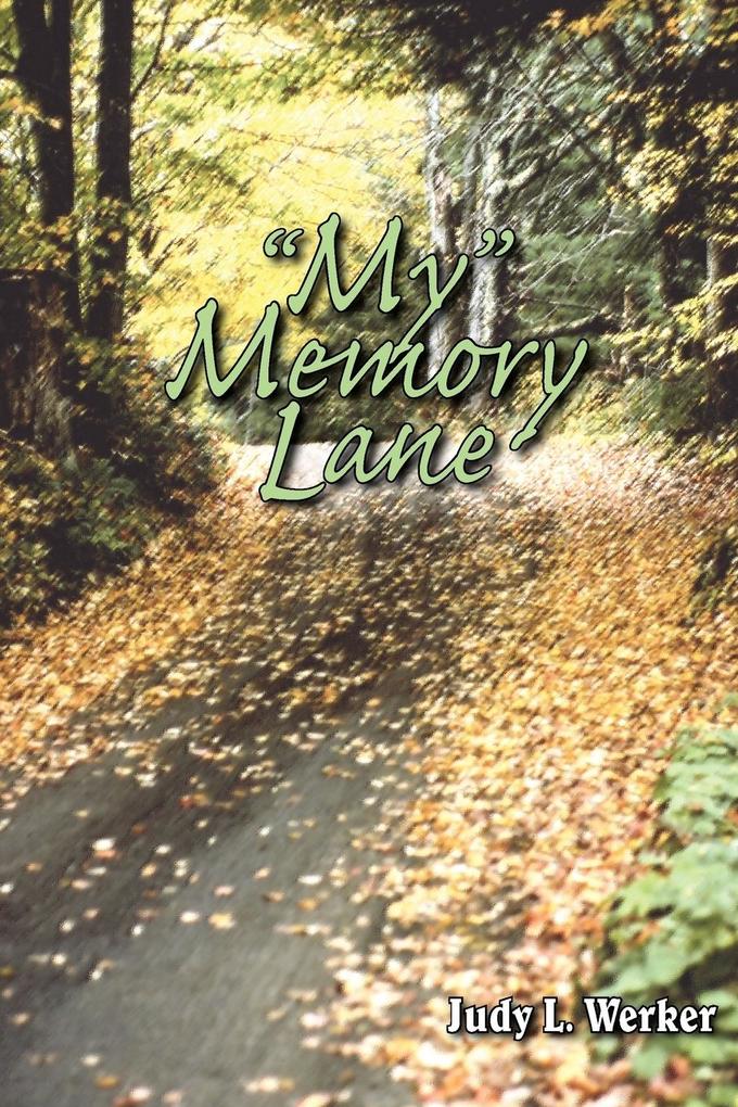 'My' Memory Lane