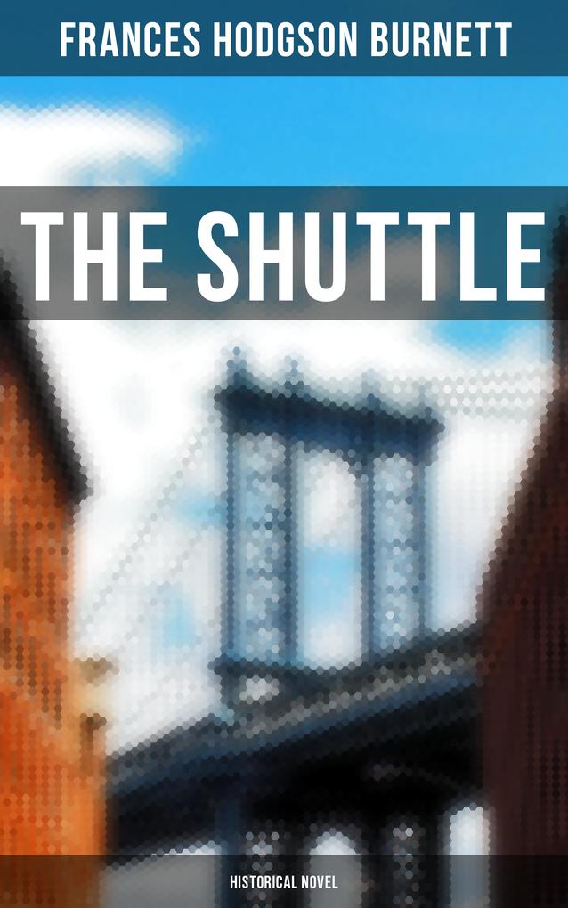 The Shuttle (Historical Novel)