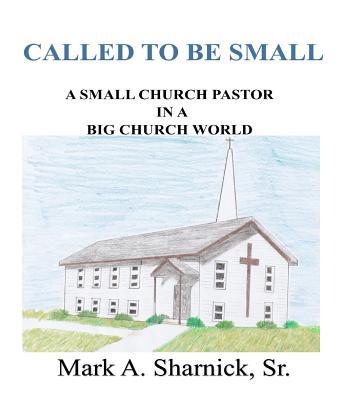 Called to be Small