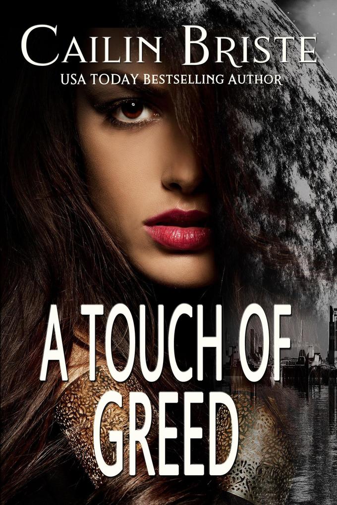 A Touch of Greed (A Thief in Love Suspense Romance #3)