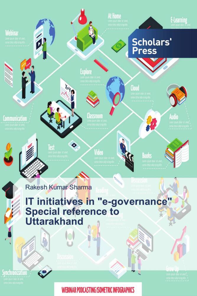 IT initiatives in 'e-governance' Special reference to Uttarakhand