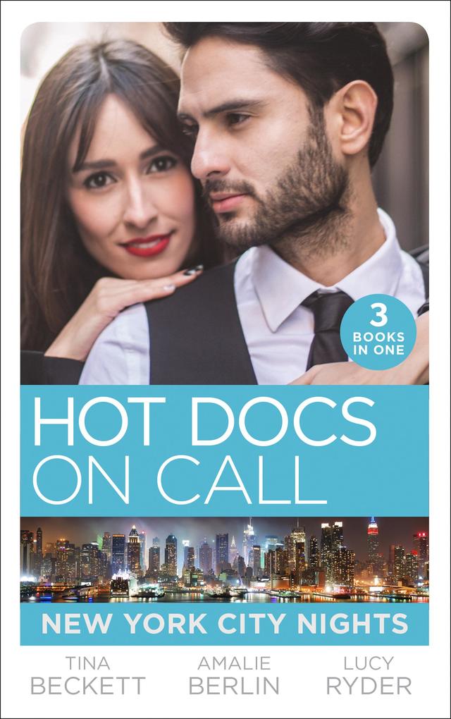 Hot Docs On Call: New York City Nights: Hot Doc from Her Past (New York City Docs) / Surgeons Rivals...Lovers (New York City Docs) / Falling at the Surgeon‘s Feet (New York City Docs)
