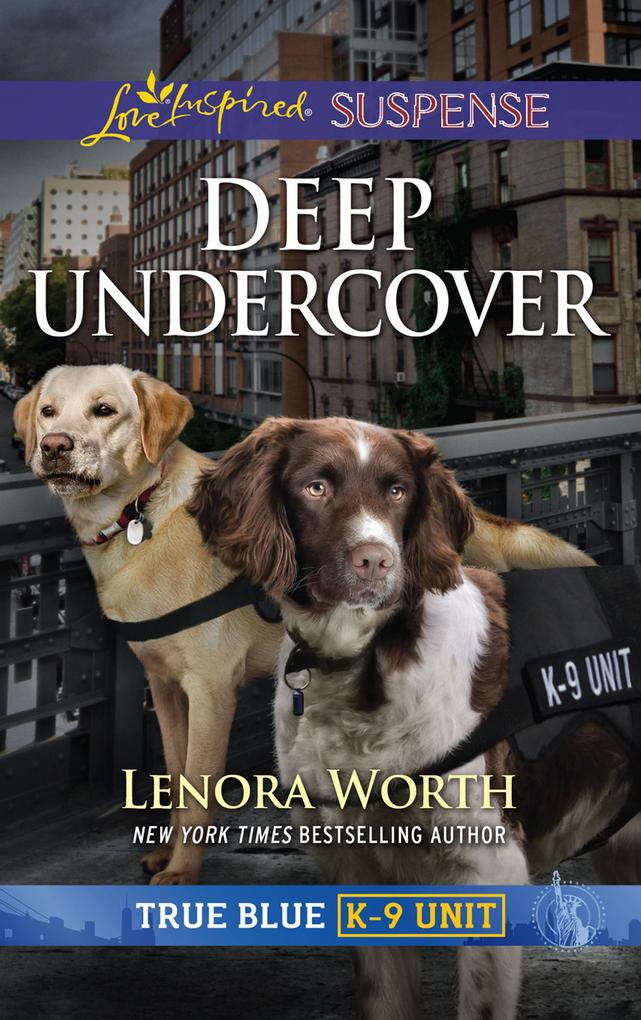 Deep Undercover (Mills & Boon Love Inspired Suspense) (True Blue K-9 Unit Book 5)