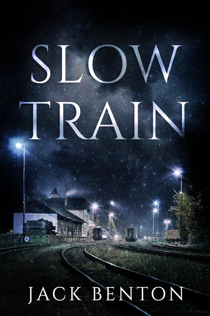 Slow Train (The Slim Hardy Mystery Series #4)
