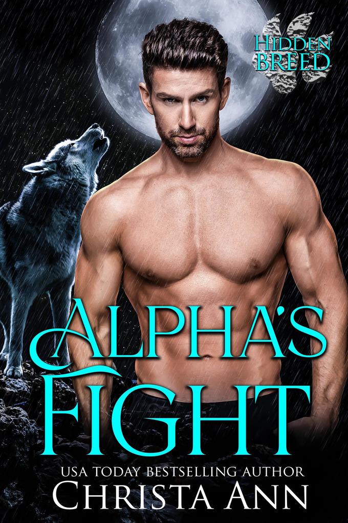 Alpha‘s Fight (Hidden Breed #1)