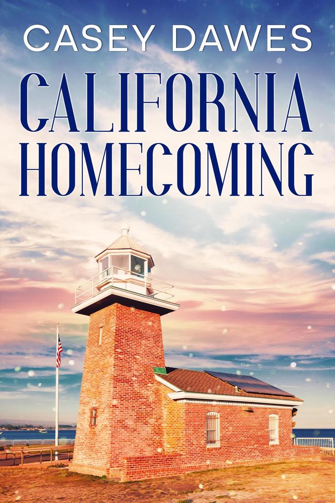 California Homecoming (California Romance #3)