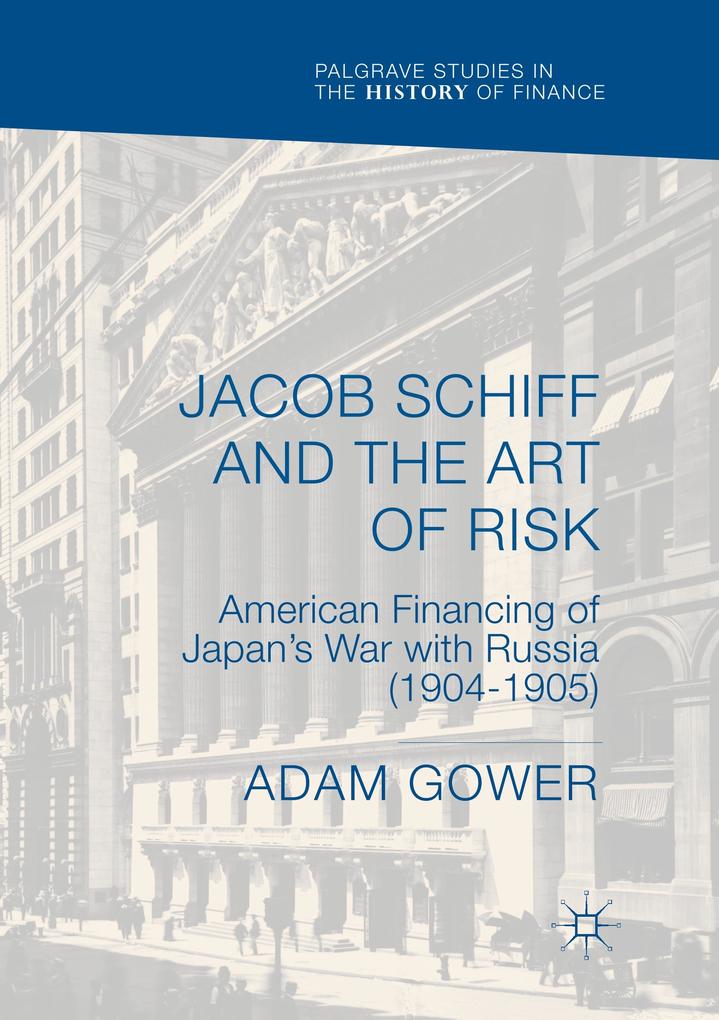 Jacob Schiff and the Art of Risk