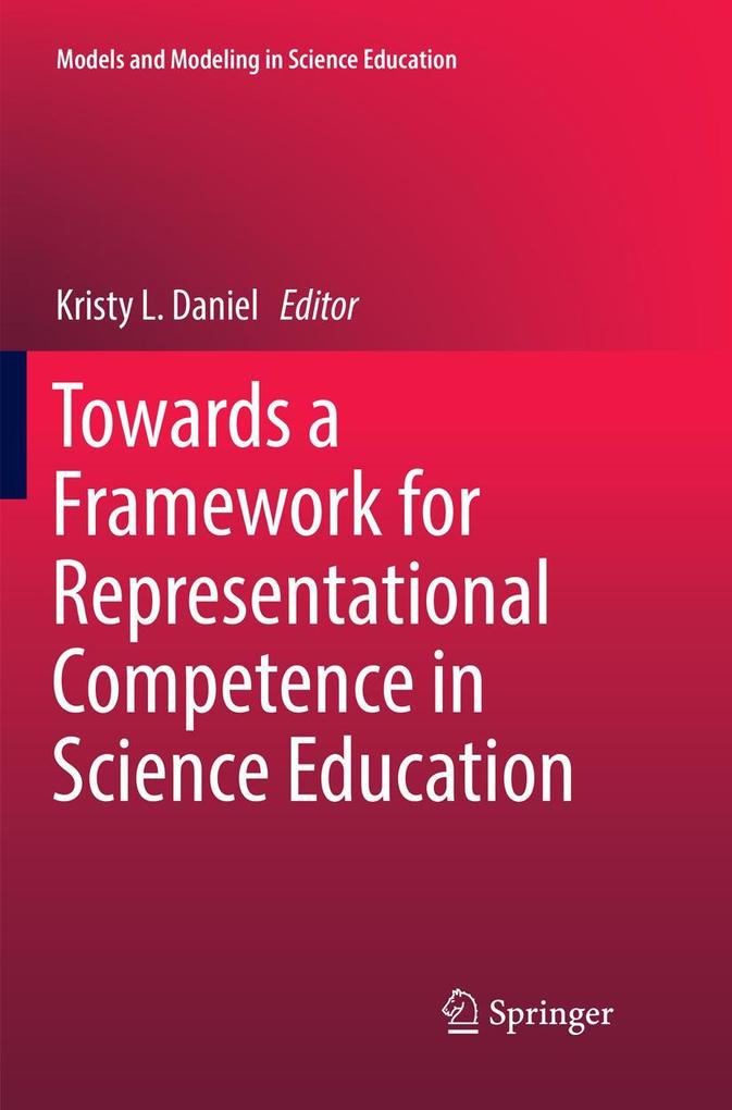 Towards a Framework for Representational Competence in Science Education