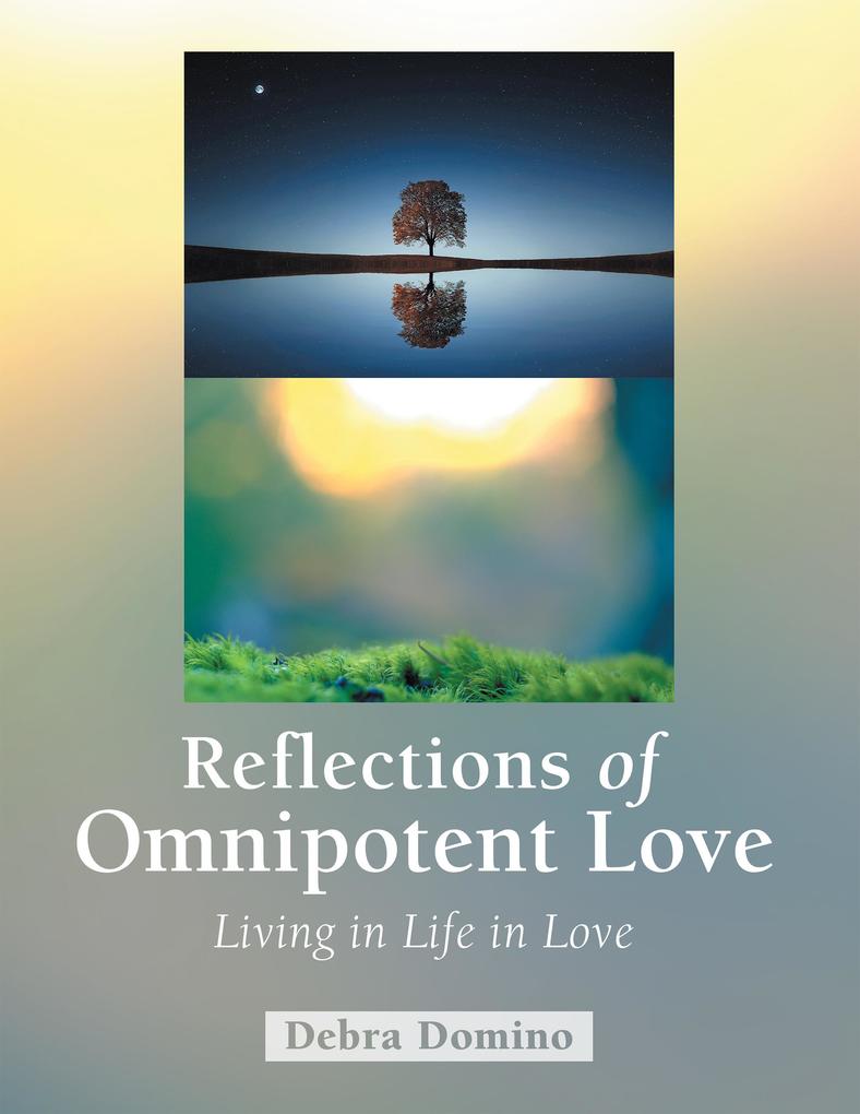 Reflections of Omnipotent Love