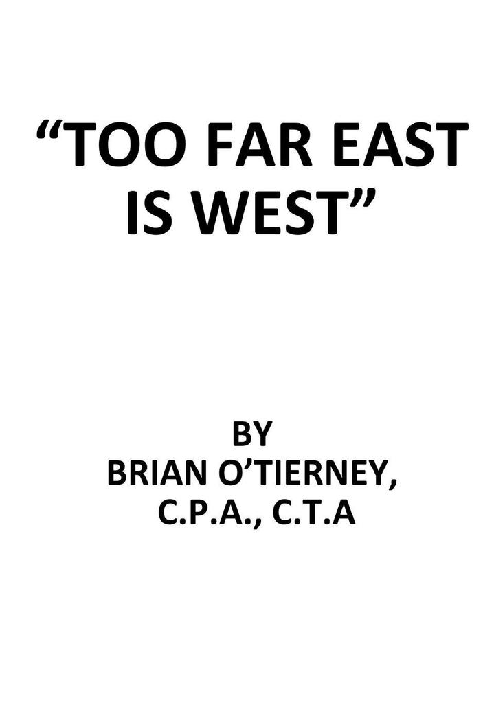 'Too Far East Is West'