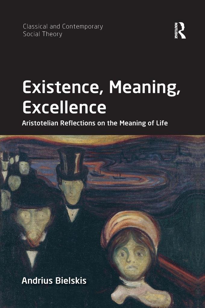 Existence Meaning Excellence