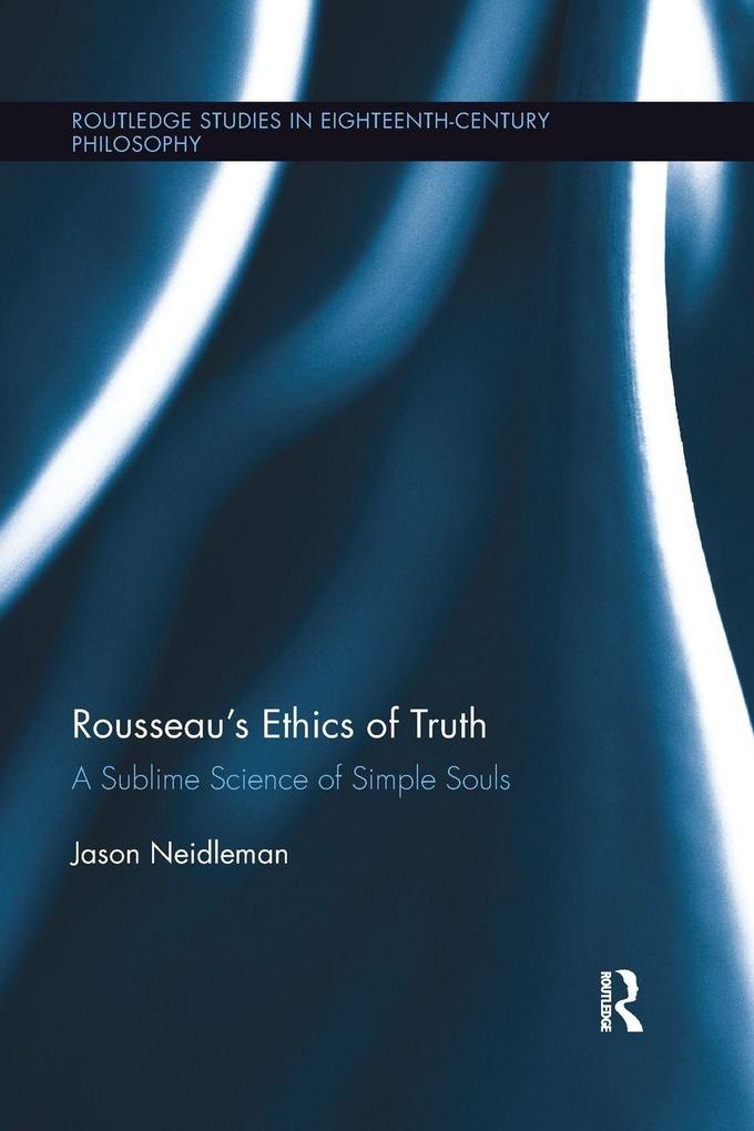 Rousseau's Ethics of Truth