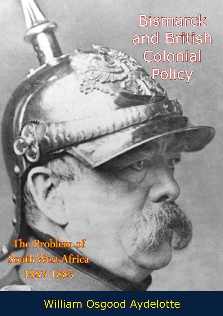 Bismarck and British Colonial Policy