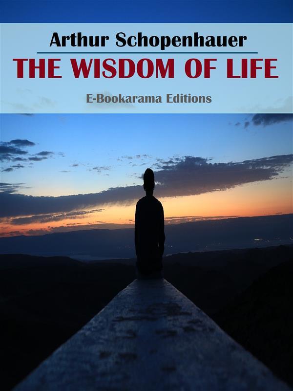 The Wisdom of Life