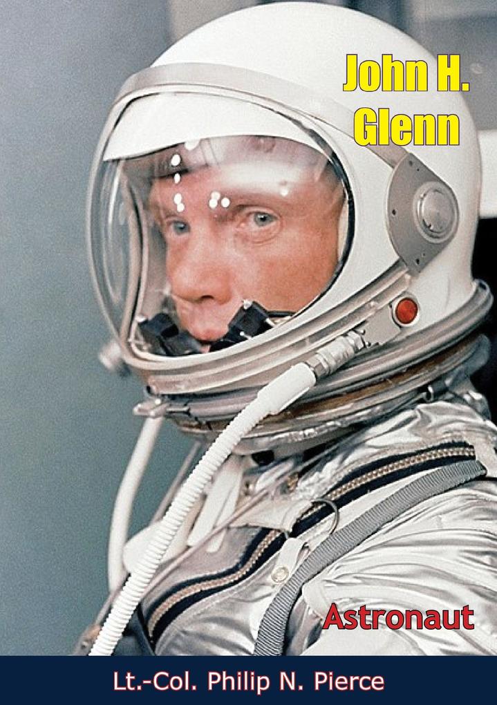 John H. Glenn Astronaut