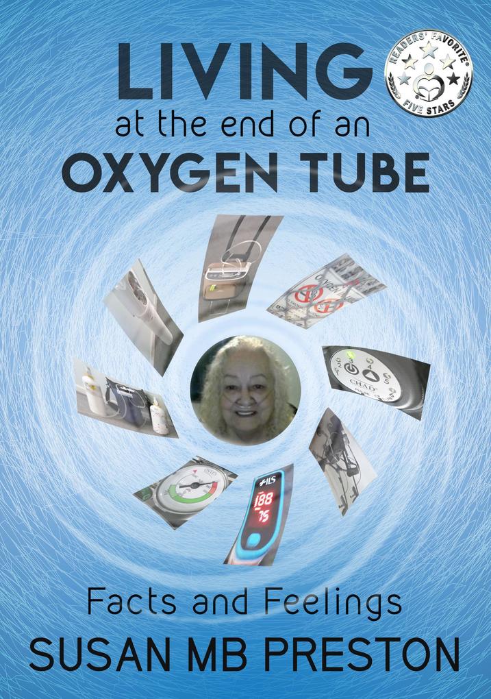 Living at the end of an Oxygen Tube