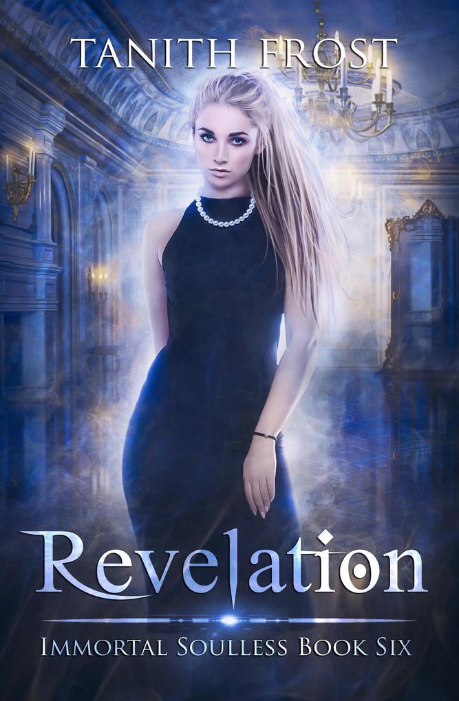 Revelation (Immortal Soulless #6)