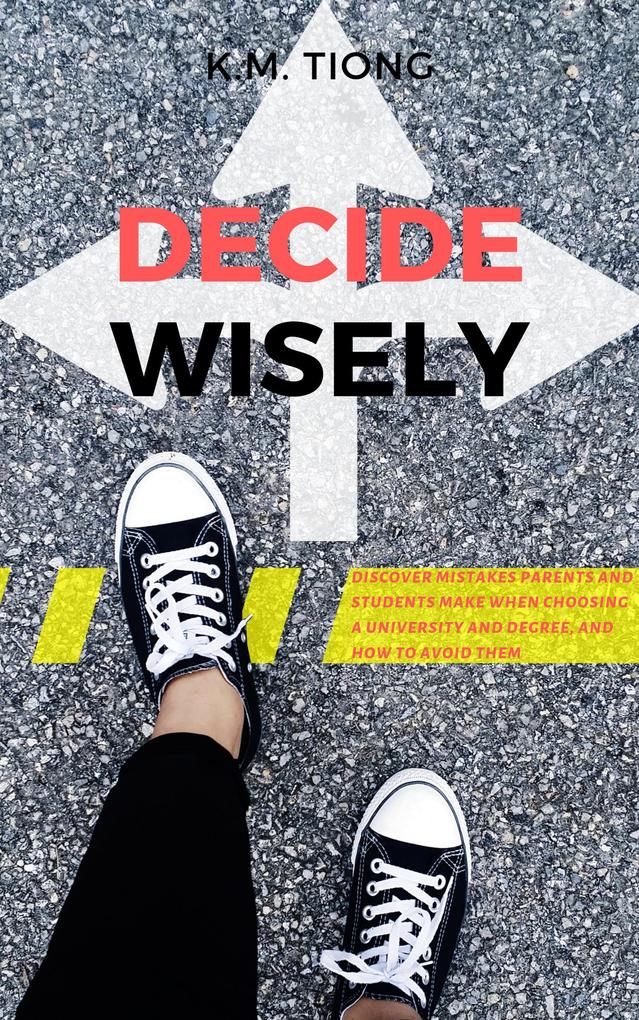 Decide Wisely