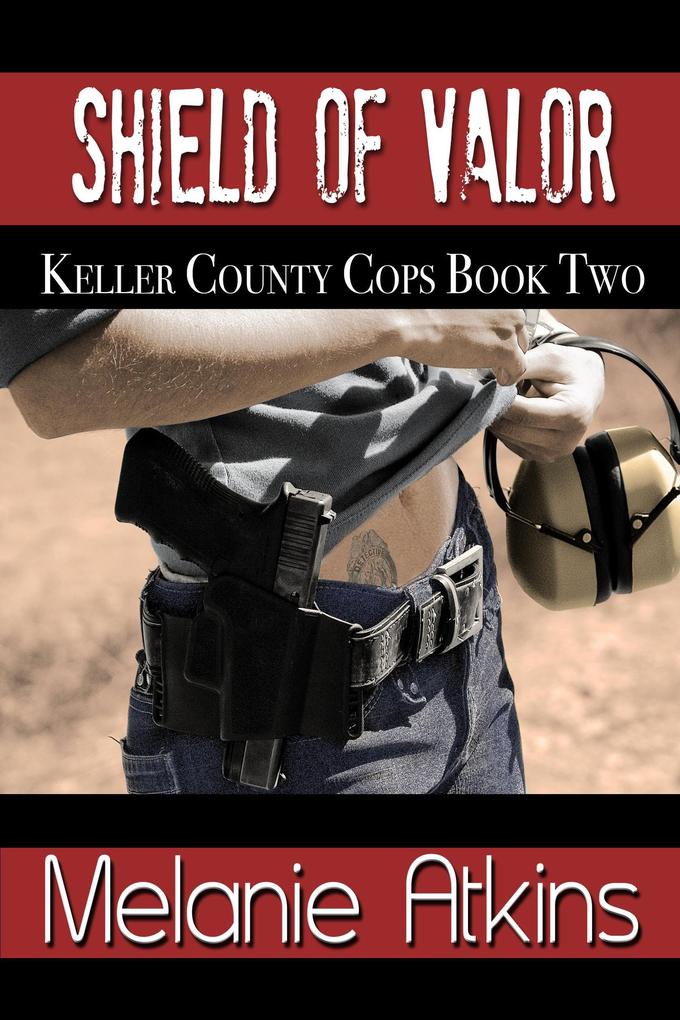 Shield of Valor (Keller County Cops #2)