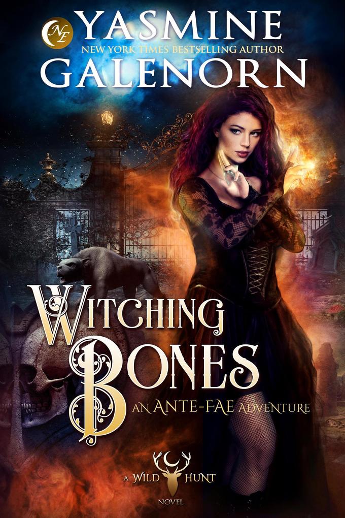 Witching Bones: An Ante-Fae Adventure (The Wild Hunt #8)