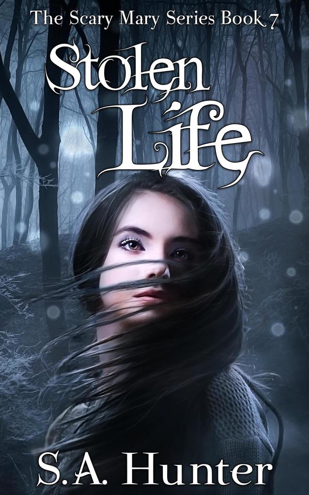Stolen Life (The Scary Mary Series #7)