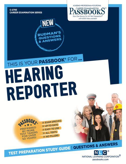 Hearing Reporter (C-2795): Passbooks Study Guide Volume 2795