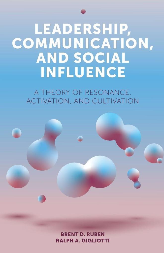 Leadership Communication and Social Influence