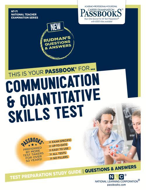 Communication and Quantitative Skills Test (Nt-71): Passbooks Study Guide Volume 71