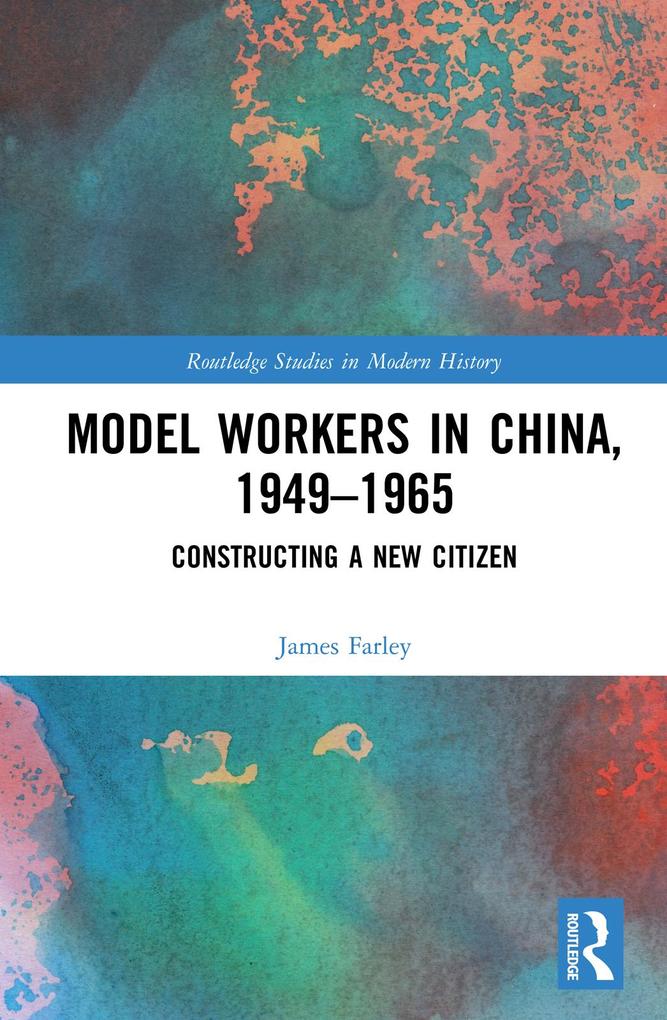 Model Workers in China 1949-1965