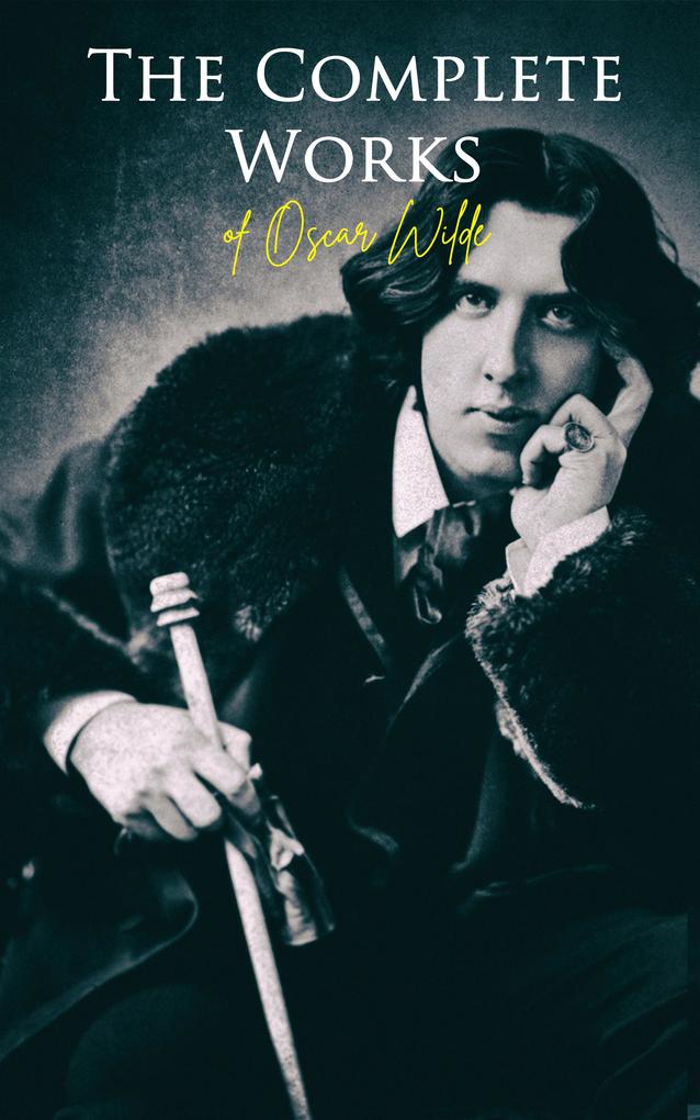 The Complete Works of  Wilde