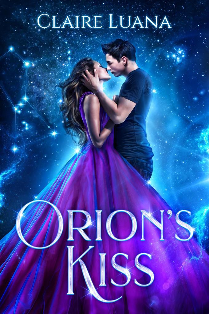 Orion‘s Kiss