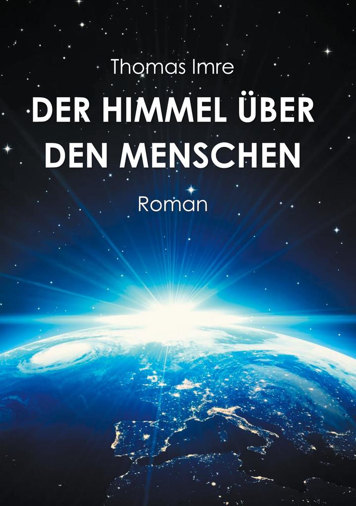 Der Himmel über den Menschen