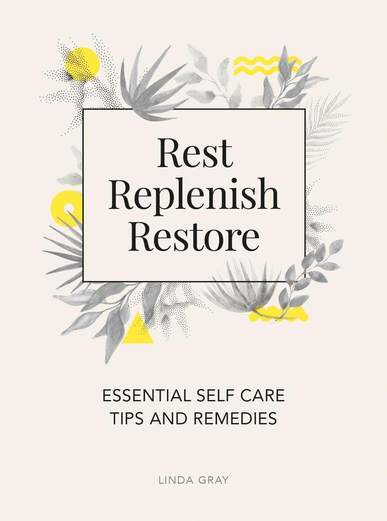 Rest Replenish Restore