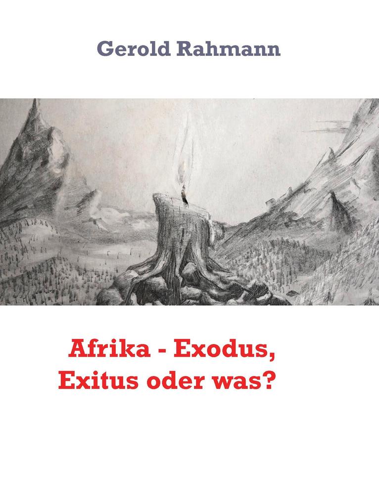 Afrika - Exodus Exitus oder was?