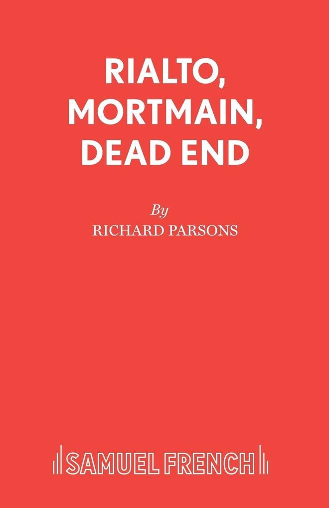Rialto Mortmain Dead End