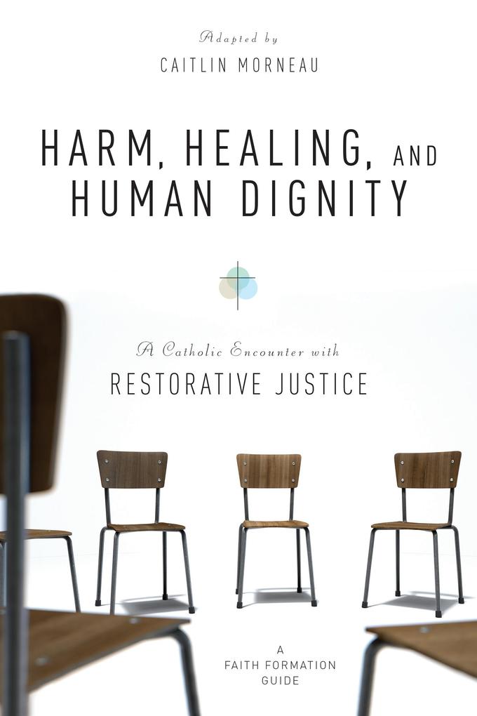 Harm Healing and Human Dignity