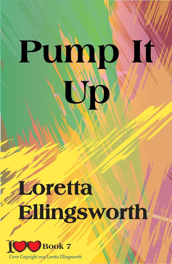 Pump It Up ( Love #7)