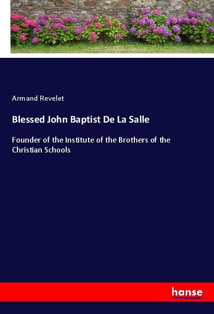 Blessed John Baptist De La Salle