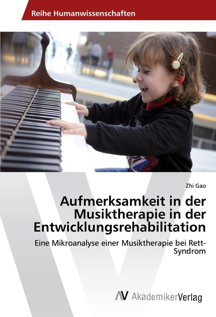 Aufmerksamkeit in der Musiktherapie in der Entwicklungsrehabilitation