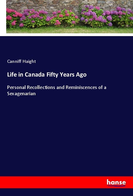 Life in Canada Fifty Years Ago